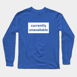 currently unavailable Long Sleeve T-Shirt